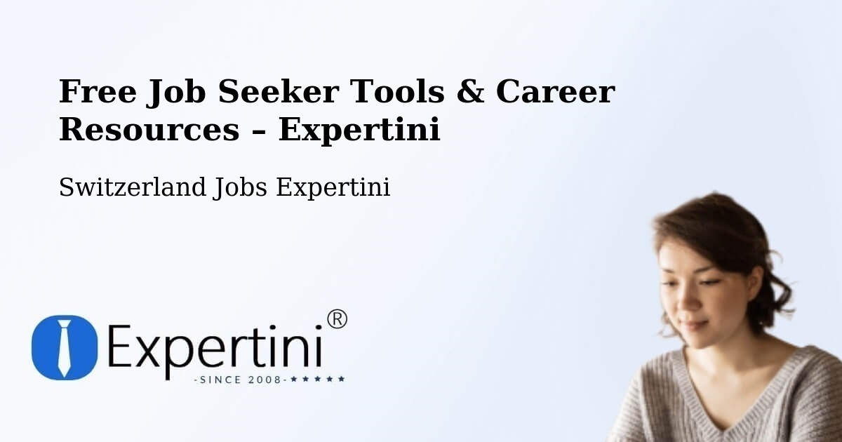 Free Job Seeker Tools & Career Resources – Aesch - Aesch, Switzerland Jobs Expertini